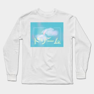 Dream Long Sleeve T-Shirt